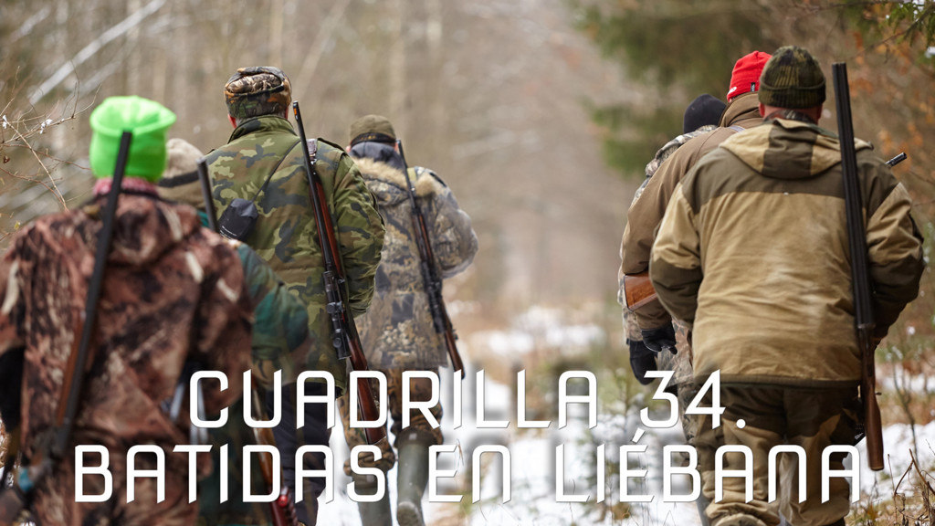 Cuadrilla 34. Batidas en Liébana