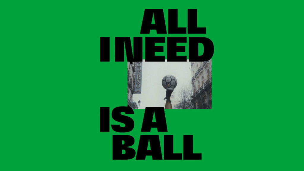 All I need is a ball