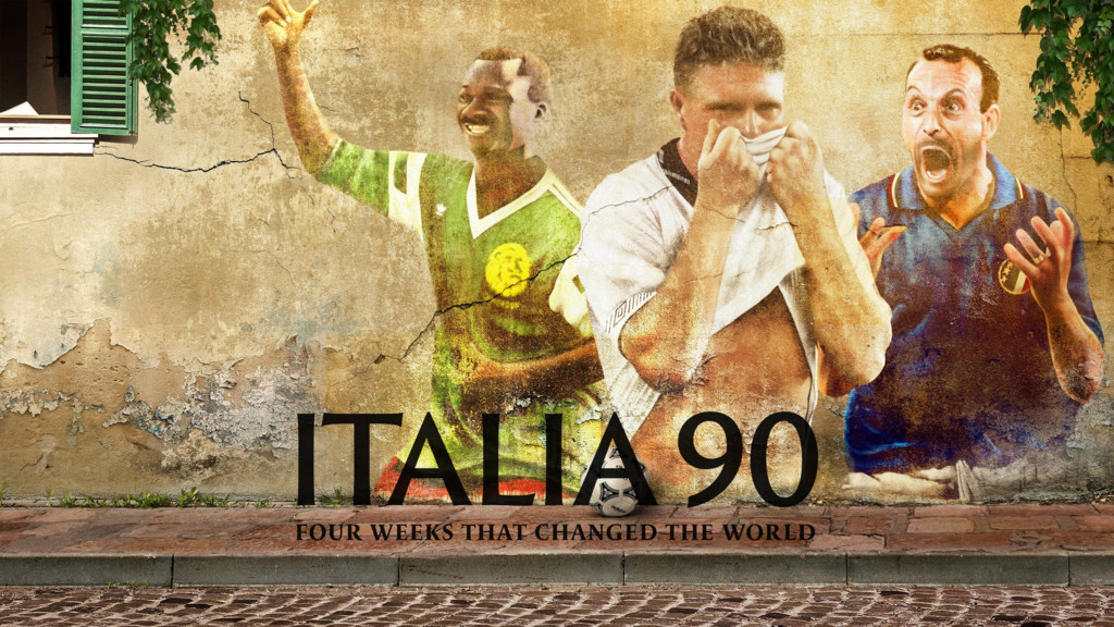 Italia 90: Cuatro semanas que cambiaron el mundo