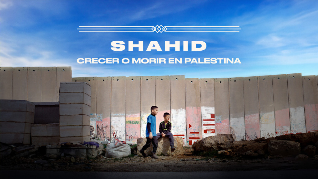 Shahid, crecer o morir en Palestina