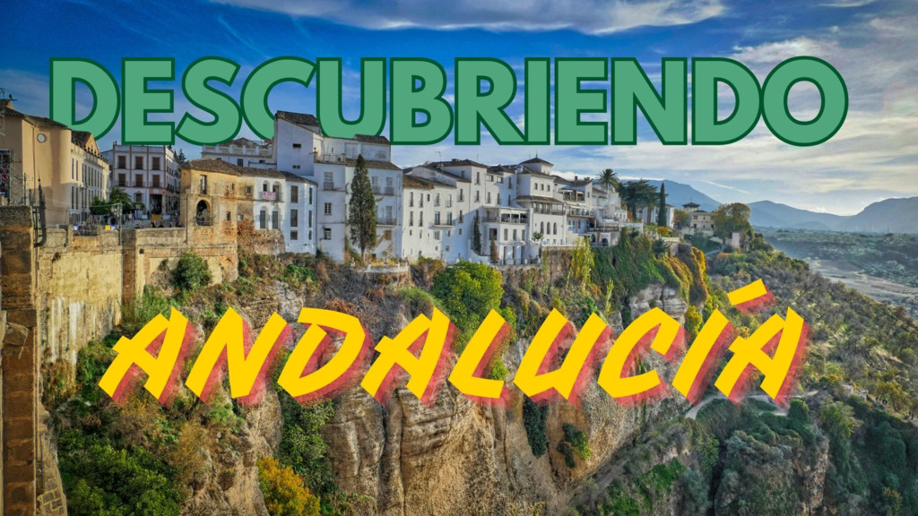 Descubriendo Andalucía