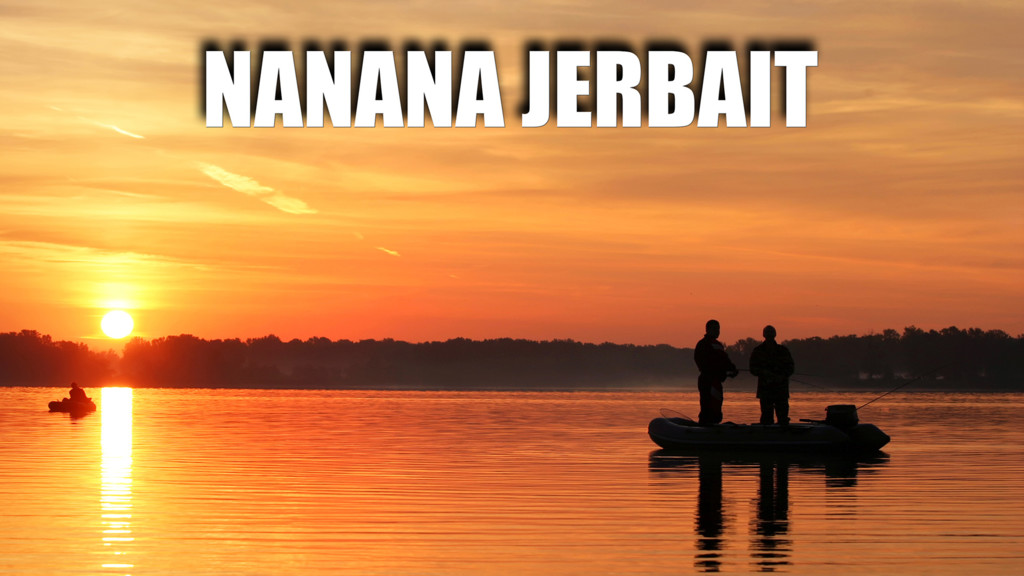 Nanana Jerbait