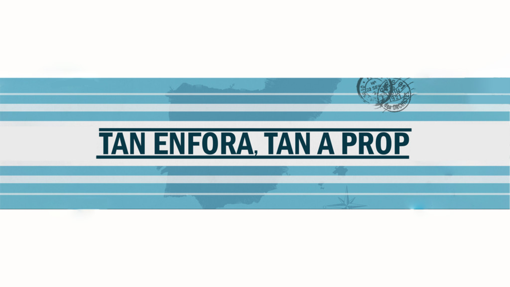 Tan enfora, tan a prop