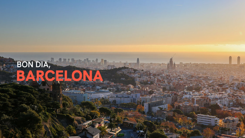 Bon dia, Barcelona!