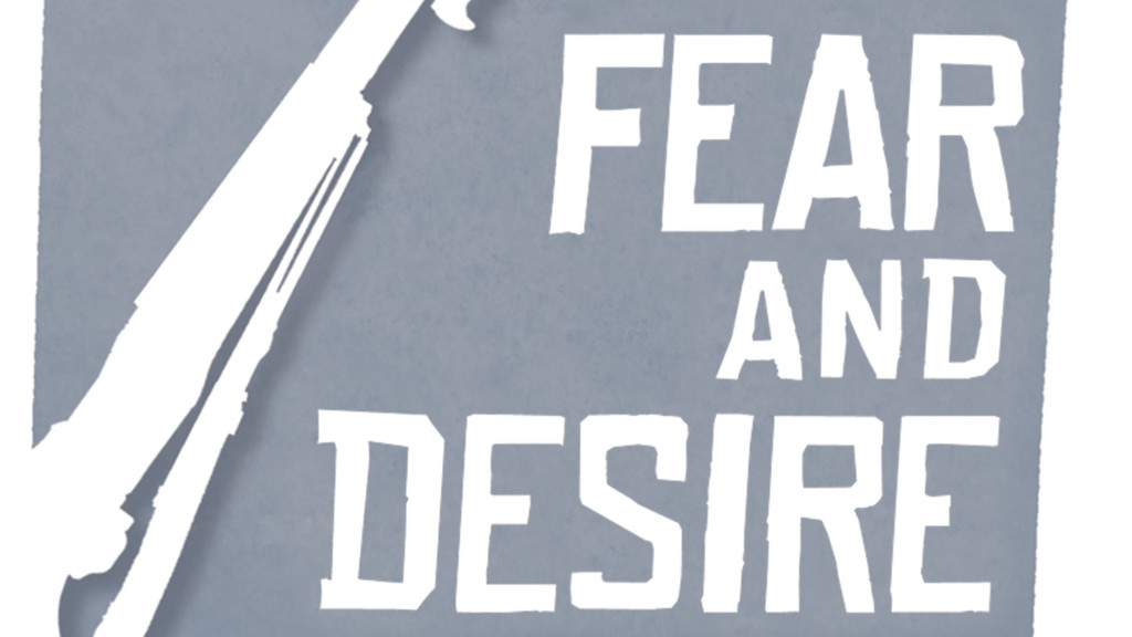 Fear and desire (Miedo y deseo)