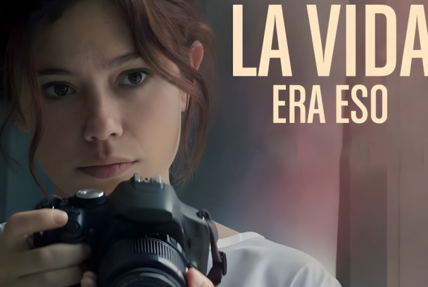 La vida era eso