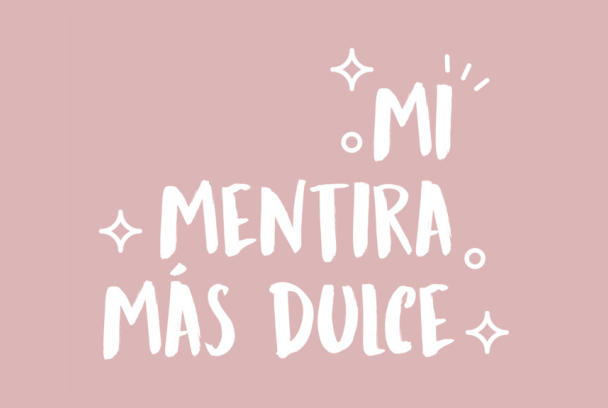 Mi mentira más dulce