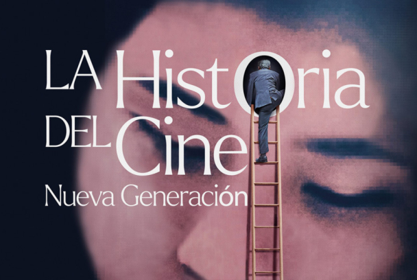 La historia del cine: nueva generación