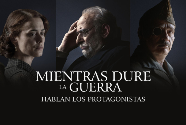 Mientras dure la guerra. Hablan los protagonistas