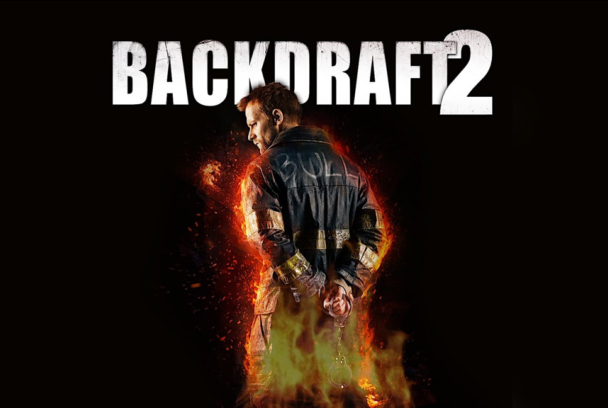 Backdraft 2