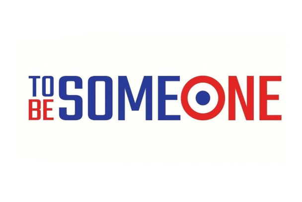 To Be Someone
