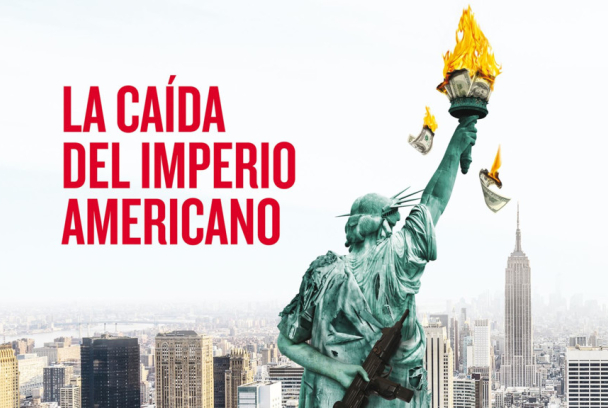 La caída del imperio americano
