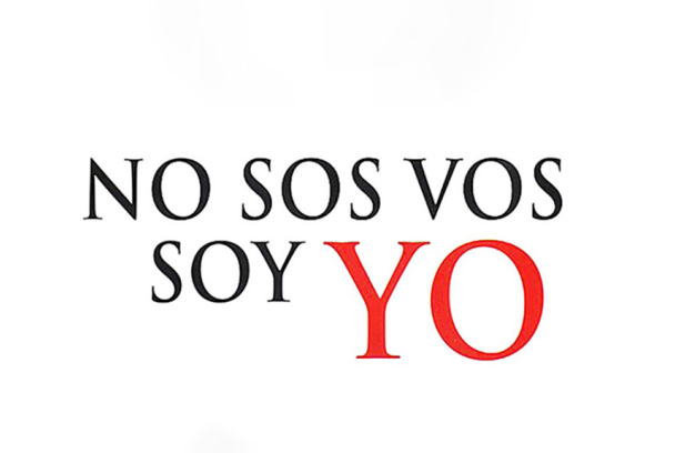 No sos vos, soy yo