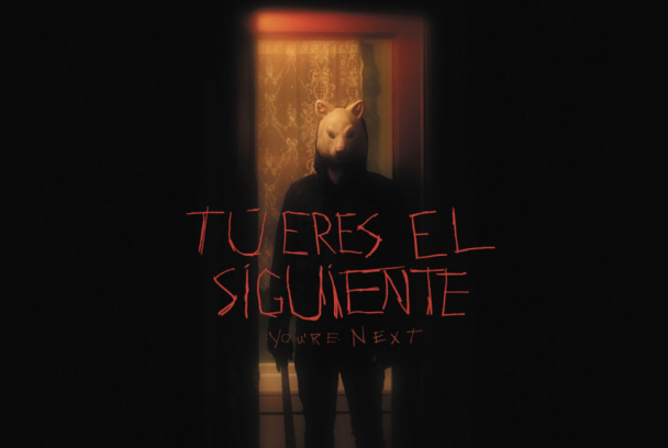 Tú eres el siguiente (You're Next)