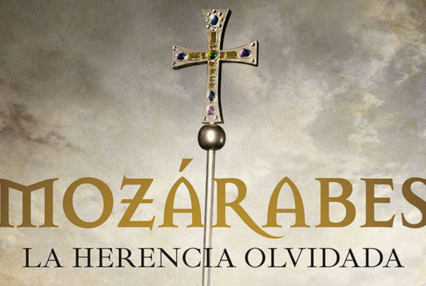 Mozárabes, la herencia olvidada