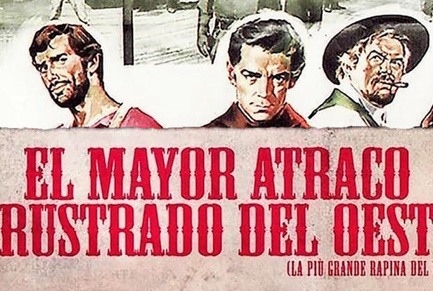 El mayor atraco frustrado del oeste