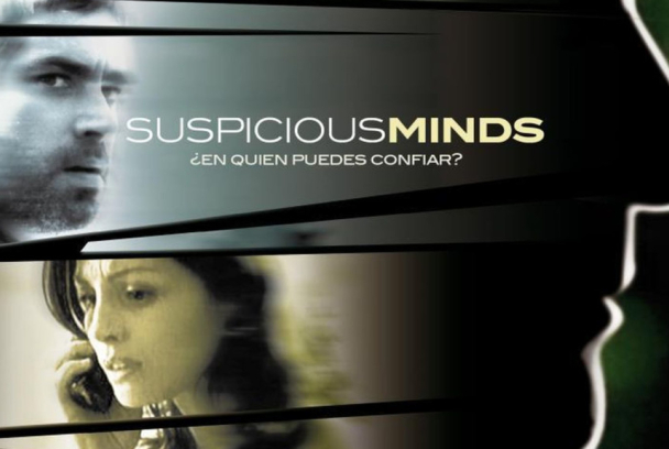 Suspicious Minds