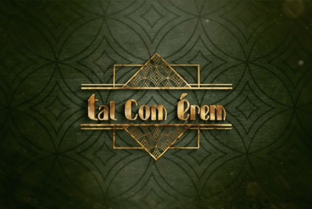 Tal com érem