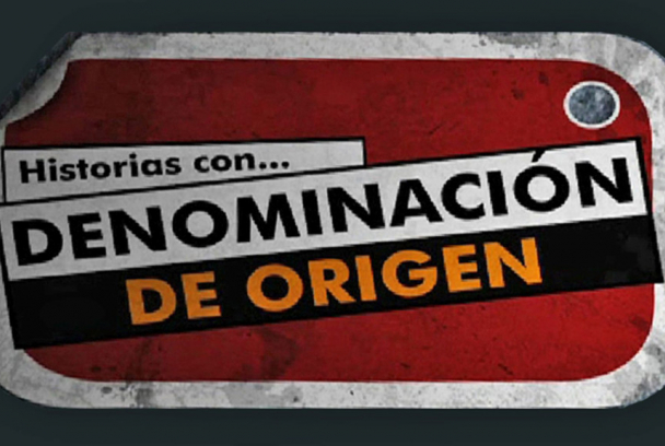 Historias con denominación de origen