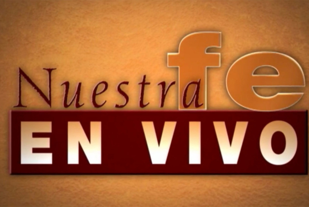 Nuestra fe en vivo
