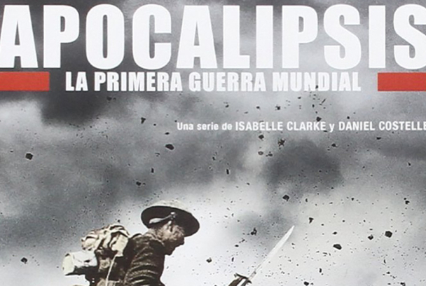 Documental: Apocalipsis: la Primera Guerra Mundial
