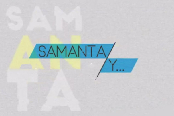 Samanta y...