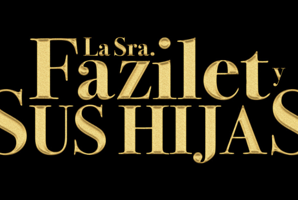 La señora Fazilet y sus hijas