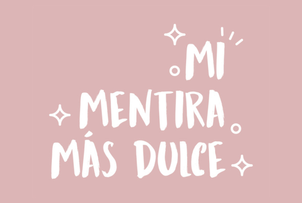 Mi mentira más dulce