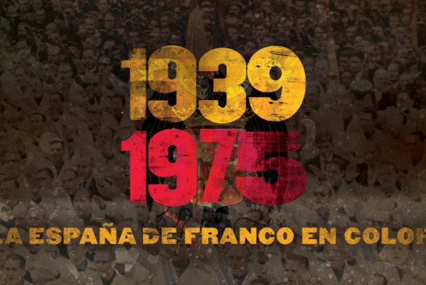 1939-1975 La España de Franco en color