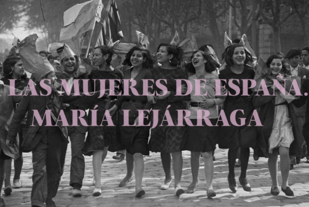 A las mujeres de España. María Lejárraga