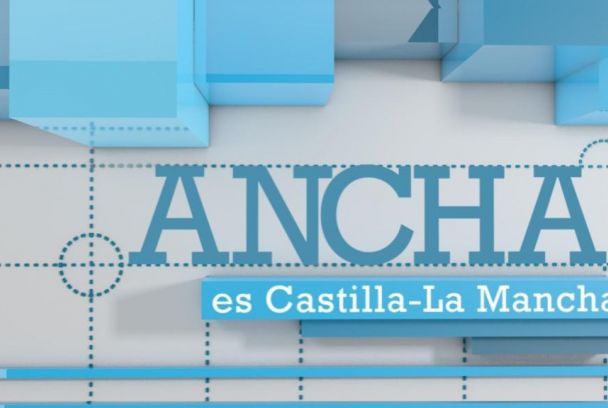 Ancha es Castilla-La Mancha