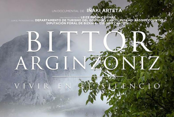 Bittor Arginzoniz: Vivir en el Silencio