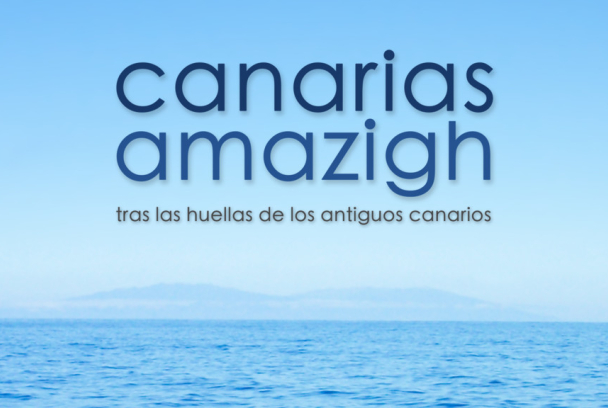 Canarias Amazigh, Tras las huellas de los antiguos canarios