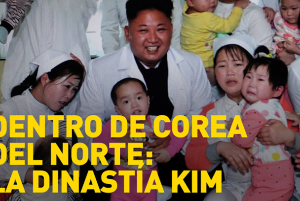 Dentro de Corea del Norte: la dinastía Kim