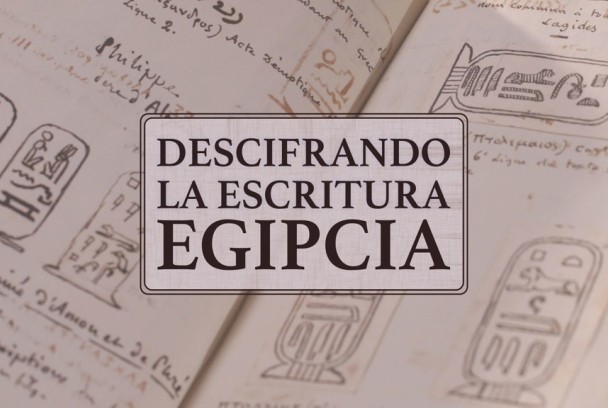 Descifrando la escritura egipcia