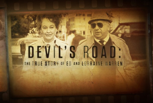 Devil's Road: The True Story of Ed and Lorraine Warren