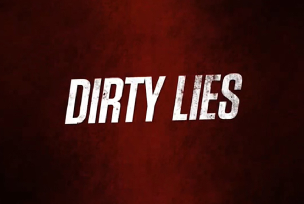 Dirty Lies
