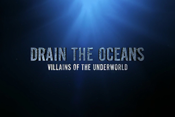 Drenar los océanos: Villanos del submundo