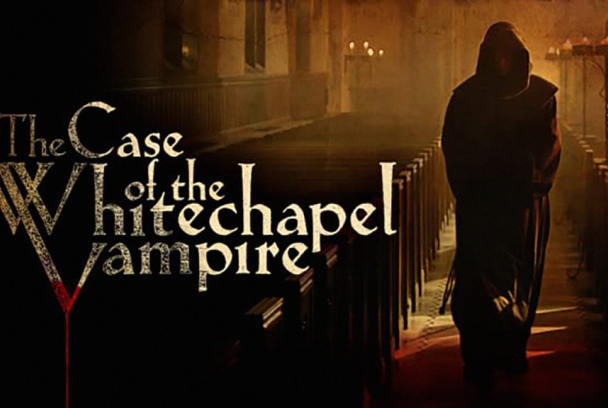 El caso del vampiro de Whitechapel