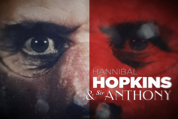 El documental: Hannibal Hopkins i Sir Anthony
