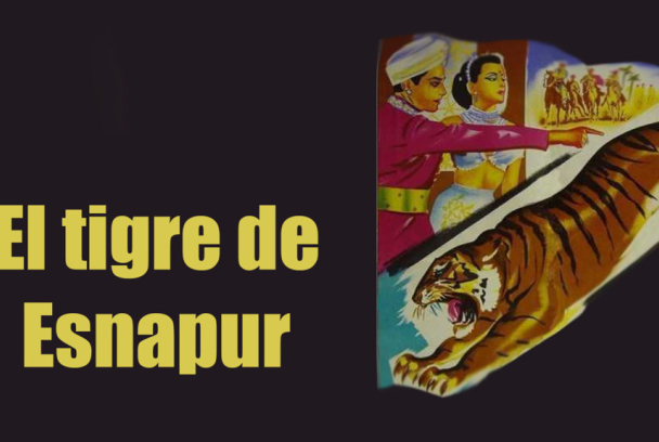El tigre de Esnapur