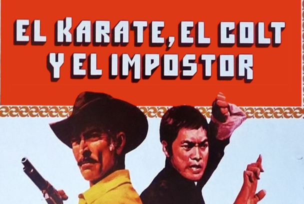 El karate, el colt y el impostor
