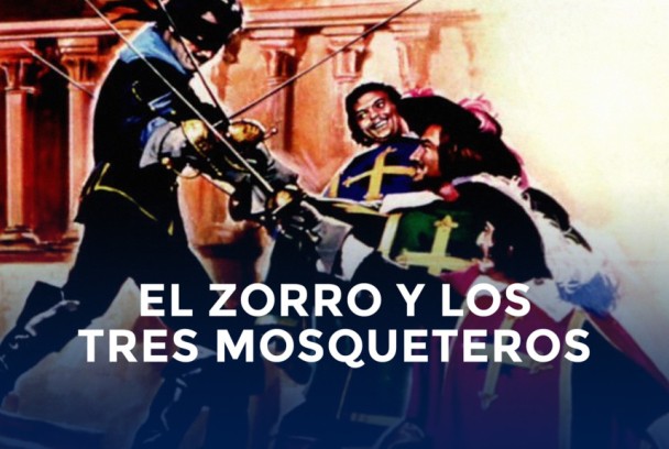 El Zorro y los tres mosqueteros