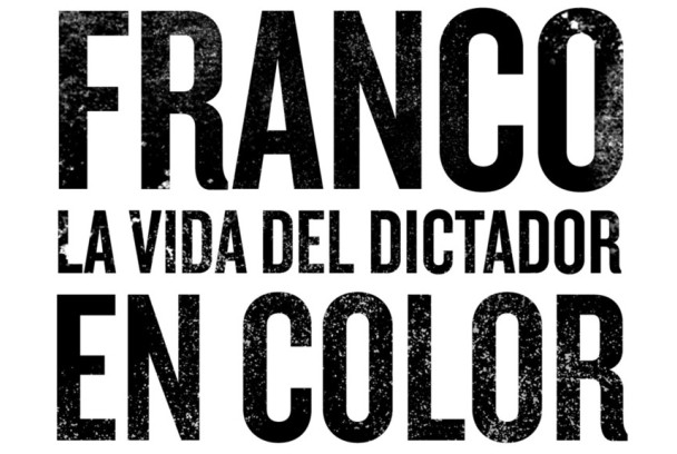 Franco, la vida del dictador en color