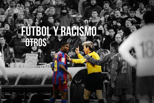 Fútbol y racismo (Los Otros)