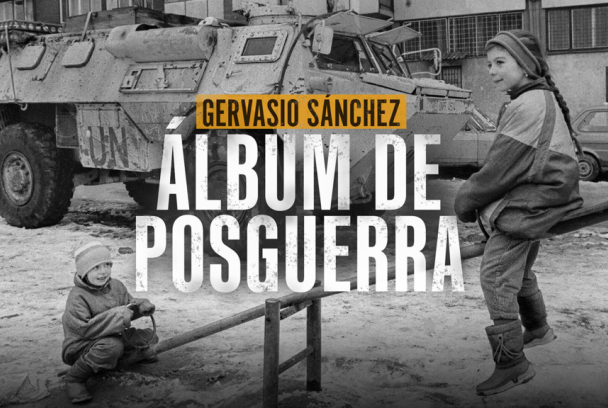 Gervasio Sánchez. Álbum de posguerra