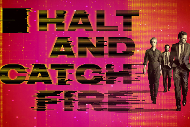 Halt and Catch Fire