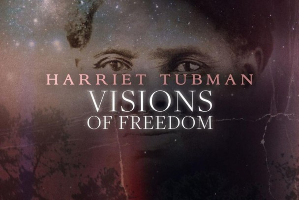 Harriet Tubman: visions of freedom