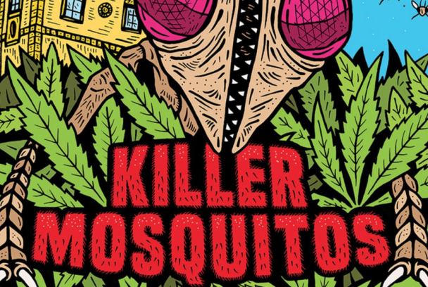 Killer Mosquitos