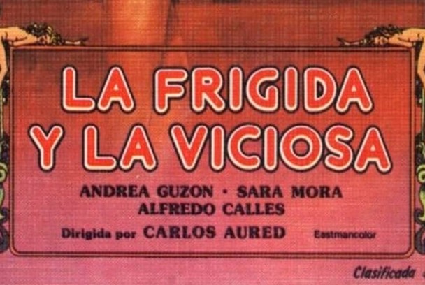 La frígida y la viciosa